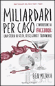 libro miliardari per caso
