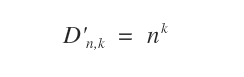 la formula statistica delle disposizioni è D'n,k=nk